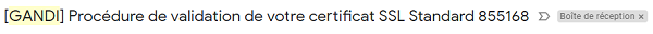Mail de procédure de validation de certificat SSL sur Gandi